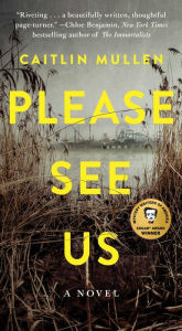 Title: Please See Us, Author: Caitlin Mullen