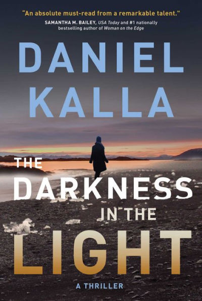 the Darkness Light: A Thriller