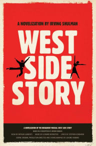 Title: West Side Story: A Novelization, Author: Irving Shulman