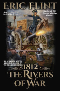 Download books google pdf 1812: The Rivers of War by Eric Flint in English 9781982191979 