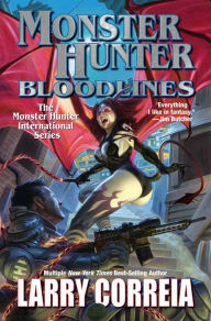 Free download ebooks pdf for joomla Monster Hunter Bloodlines by Larry Correia 9781982192044