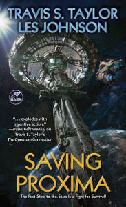 Download ebooks in text format Saving Proxima 9781982192051 by Travis S. Taylor, Les Johnson English version