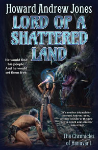 Free pdf ebook torrent downloads Lord of a Shattered Land by Howard Andrew Jones MOBI PDF (English Edition) 9781982192723