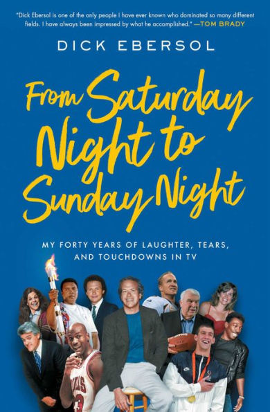 From Saturday Night to Sunday Night: My Forty Years of Laughter, Tears, and Touchdowns TV