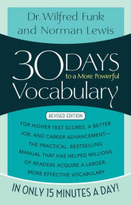 Title: 30 Days to a More Powerful Vocabulary, Author: Norman Lewis