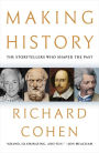 Making History: The Storytellers Who Shaped the Past