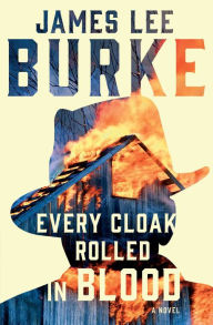 eBook free prime Every Cloak Rolled in Blood MOBI PDF PDB by James Lee Burke