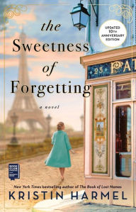 Download pdf from safari books online The Sweetness of Forgetting  in English by Kristin Harmel, Kristin Harmel 9781982198435