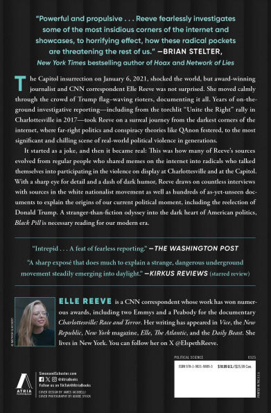 Black Pill: How I Witnessed the Darkest Corners of Internet Come to Life, Poison Society, and Capture American Politics