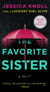 Title: The Favorite Sister, Author: Jessica Knoll
