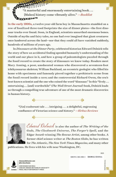 Dinosaurs at the Dinner Party: How an Eccentric Group of Victorians Discovered Prehistoric Creatures and Accidentally Upended World