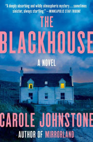 Free computer books online to download The Blackhouse: A Novel by Carole Johnstone, Carole Johnstone  9781982199678