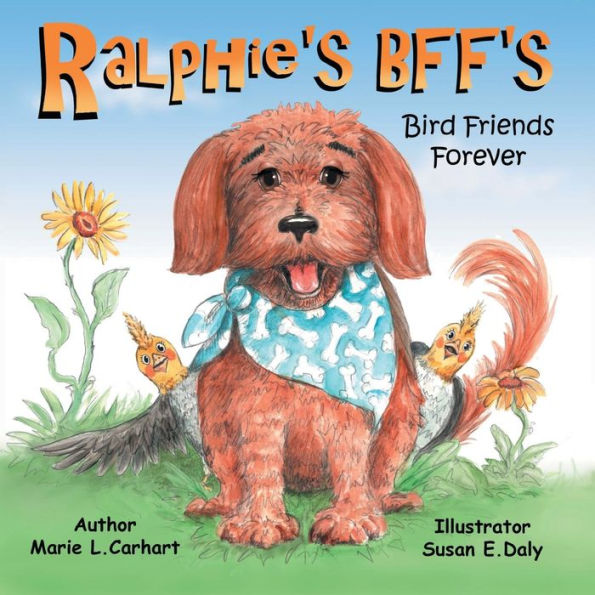Ralphie'S Bff'S . Bird Friends Forever