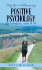 My Year of Practicing Positive Psychology: 50 Fabulous Feats @ 50