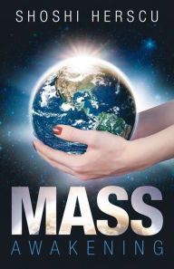 Title: Mass Awakening, Author: Shoshi Herscu