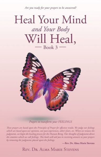 Heal Your Mind and Body Will Heal, Book 3: Healing Fears Phobias