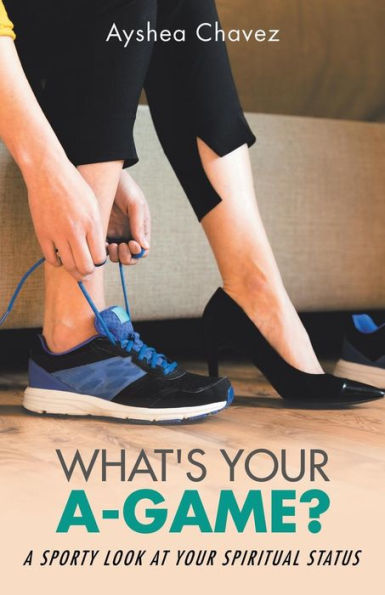 What's Your A-Game?: A Sporty Look at Spiritual Status