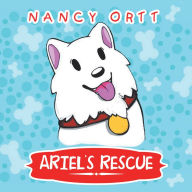 Title: Ariel's Rescue, Author: Nancy Ortt