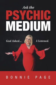 Title: Ask the Psychic Medium, Author: Bonnie Page