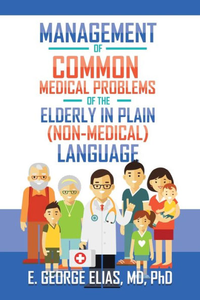 Management of Common Medical Problems the Elderly Plain (Non-Medical) Language