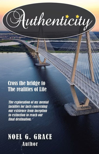 Authenticity: Cross the Bridge to Realities of Life