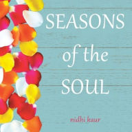 Title: Seasons of the Soul, Author: Nidhi Kaur