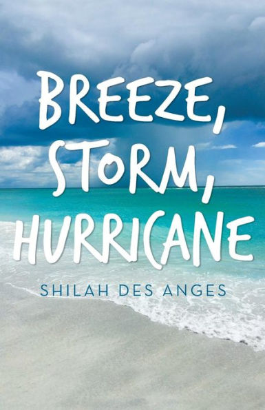 Breeze, Storm, Hurricane