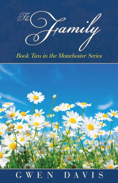 the Family: Book Two Manchester Series