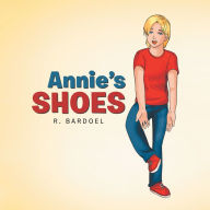 Title: Annie's Shoes, Author: R. Bardoel