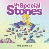 Title: My Special Stones, Author: Anne Smith Ledah