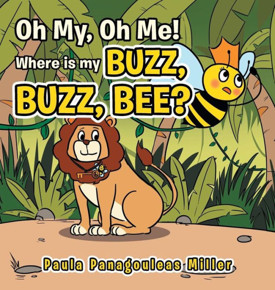 Oh My, Me! Where Is My Buzz, Bee?