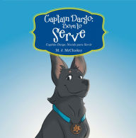 Title: Captain Dargo: Born to Serve: Capitán Dargo: Nacido Para Servir, Author: M. J. McCluskey