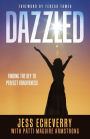 Dazzled: Finding the Key to Perfect Forgiveness