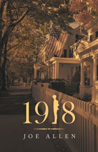 Title: 1918, Author: Joe Allen