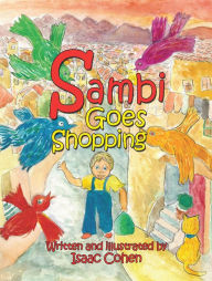 Title: Sambi Goes Shopping, Author: Isaac Cohen