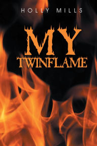 Title: My Twinflame, Author: Holly Mills