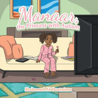 Title: Manaar, the Princess with Autism, Author: Mohamed Ali Bouraima