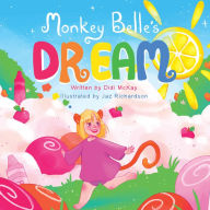 Title: Monkey Belle's Dream, Author: Didi McKay
