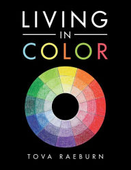 Title: Living in Color, Author: Tova Raeburn