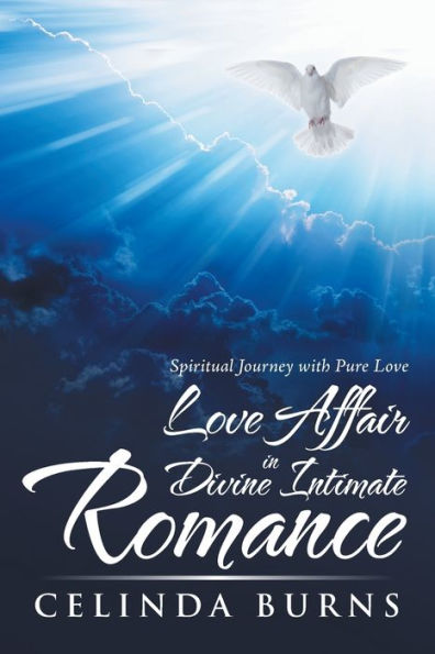 Love Affair Divine Intimate Romance: Spiritual Journey with Pure