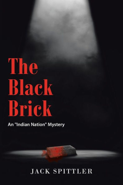 The Black Brick: An "Indian Nation" Mystery