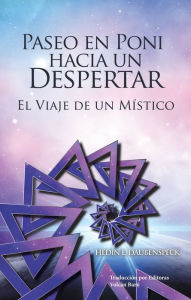 Title: Paseo En Poni Hacia Un Despertar: El Viaje De Un Místico, Author: Hedin E. Daubenspeck