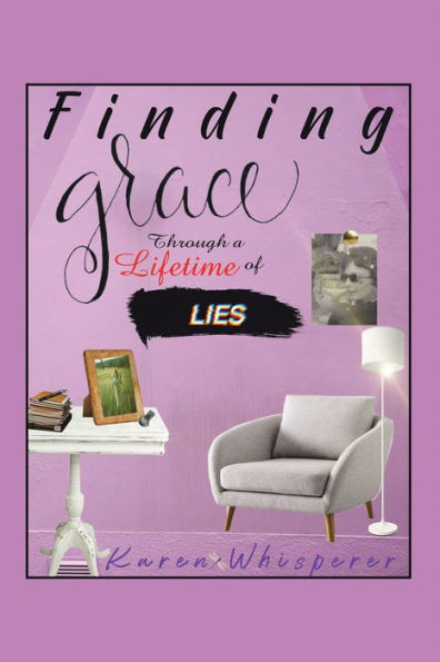 Finding Grace Through a Lifetime of Lies