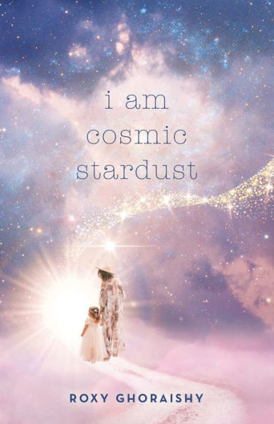 I Am Cosmic Stardust