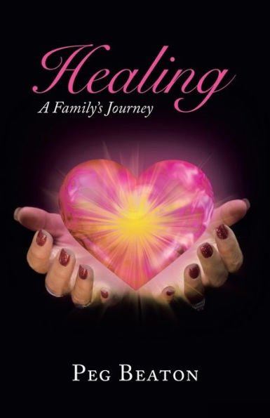 Healing: A Family's Journey