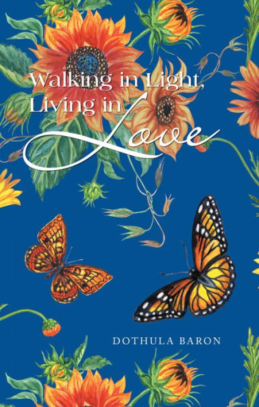Walking in Light, Living in Love