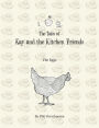 The Tales of Kay and the Kitchen Friends: The Eggs