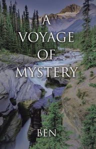 Title: A Voyage of Mystery, Author: Ben