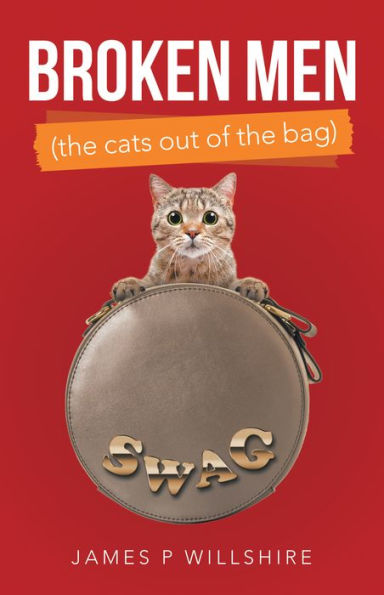 Broken Men (The Cats out of the Bag)