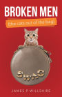 Broken Men (The Cats out of the Bag)